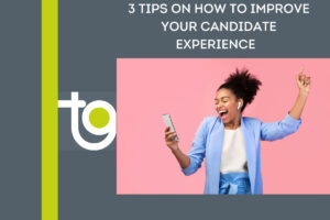 Improving your candidate experience