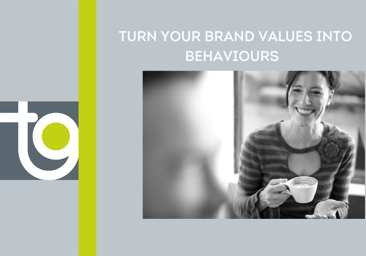 Turn your brand values into behaviours