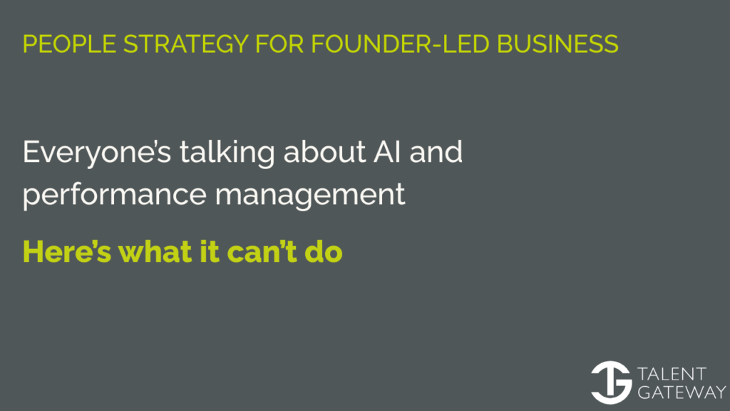 Everyone’s talking about AI and performance management. Here’s what it can’t do.